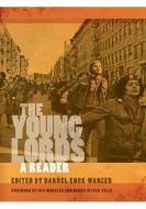 The Young Lords di Darrel Enck-Wanzer edito da New York University Press