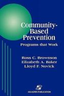 Community-Based Prevention di Ross C. Brownson, et al edito da Aspen Publishers Inc.,U.S.