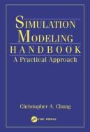Simulation Modeling Handbook edito da Taylor & Francis Inc