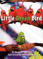 Little Green Bird di Nersel Zur Muehlen edito da BPM RES LLC