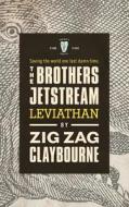 The Brothers Jetstream: Leviathan di Zig Zag Claybourne edito da Narmer's Palette