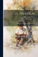 St. Nicholas: An Illustrated Magazine for Young Folks di Mary Mapes Dodge edito da LEGARE STREET PR