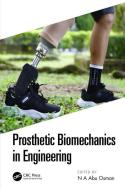 Prosthetic Biomechanics In Engineering edito da Taylor & Francis Ltd