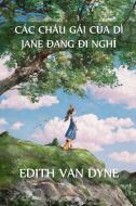 Các Cháu Gái C¿a Dì Jane Trong K¿ Ngh¿ di Edith Van Dyne edito da Chim Lac Press