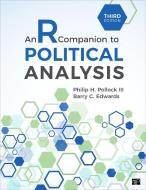 An R Companion To Political Analysis di Philip H. Pollock, Barry Clayton Edwards edito da SAGE Publications Inc