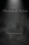 Shadow of Ashes di James Clark edito da James' World
