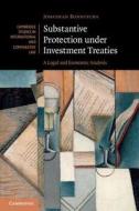 Substantive Protection under Investment Treaties di Jonathan Bonnitcha edito da Cambridge University Press