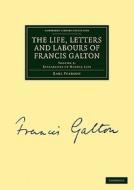 The Life, Letters and Labours of Francis Galton di Karl Pearson edito da Cambridge University Press