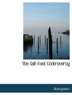 The Salt-foot Controversy di Anonymous edito da Bibliolife
