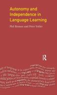 Autonomy And Independence In Language Learning di Phil Benson, Peter Voller edito da Taylor & Francis Ltd
