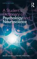 A Student's Dictionary of Psychology and Neuroscience di Nicky Hayes, Peter Stratton edito da Taylor & Francis Ltd.