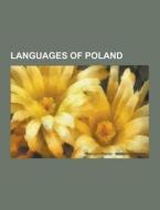 Languages Of Poland di Source Wikipedia edito da University-press.org