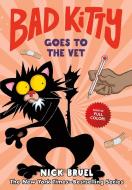 Bad Kitty Goes to the Vet (Full-Color Edition) di Nick Bruel edito da ROARING BROOK PR