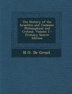 The History of the Israelites and Judaeans: Philosophical and Critical, Volume 2 di N. G. De Groot edito da Nabu Press