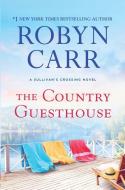 The Country Guesthouse di Robyn Carr edito da WHEELER PUB INC