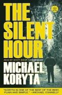 The Silent Hour: A Lincoln Perry Mystery di Michael Koryta edito da Blackstone Audiobooks