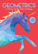 Geometrics: A Striking Color-By-Sticker Challenge edito da BES PUB