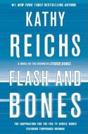 Flash and Bones di Kathy Reichs edito da Scribner Book Company
