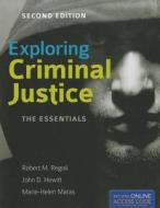 Exploring Criminal Justice: The Essentials di Robert M. Regoli, John D. Hewitt, Marie-Helen Maras edito da Jones And Bartlett Publishers, Inc