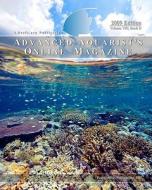 Advanced Aquarist's Online Magazine, Volume VIII, Book II: 2009 Edition di Inc Pomacanthus Publications edito da Createspace