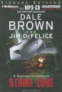 Strike Zone di Dale Brown, Jim DeFelice edito da Brilliance Audio