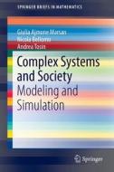 Complex Systems and Society di Giulia Ajmone Marsan, Nicola Bellomo, Andrea Tosin edito da Springer New York