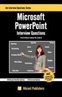 Microsoft Powerpoint Interview Questions You'll Most Likely Be Asked di Virbrant Publishers edito da Createspace