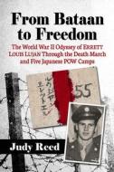 From Bataan to Freedom di Judy Reed edito da McFarland and Company, Inc.