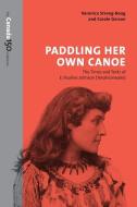 Paddling Her Own Canoe di Veronica Strong-Boag, Carole Gerson edito da University of Toronto Press