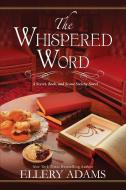 The Whispered Word di Ellery Adams edito da KENSINGTON PUB CORP