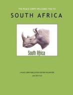 South Africa in Depth: A Peace Corps Publication di Peace Corps edito da Createspace