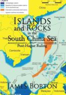 Islands and Rocks in the South China Sea di James Borton edito da Xlibris