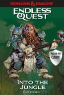 Dungeons & Dragons: Into the Jungle: An Endless Quest Book di Matt Forbeck edito da CANDLEWICK BOOKS