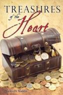 Treasures of the Heart di Marilyn H. Maddox edito da XULON PR
