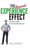 The Personal Experience Effect The Personal Experience Effect