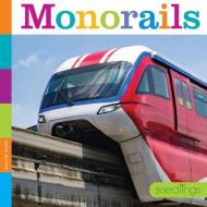 Monorails di Kate Riggs edito da CREATIVE CO
