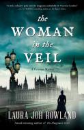 The Woman in the Veil: A Victorian Mystery di Laura Joh Rowland edito da CROOKED LANE BOOKS