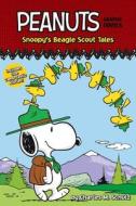 Snoopy's Beagle Scout Tales: Peanuts Graphic Novels di Charles M. Schulz edito da SIMON SPOTLIGHT