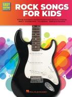 Rock Guitar Songs for Kids: Easy Guitar with Notes & Tab Songbook edito da HAL LEONARD PUB CO