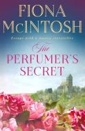 The Perfumer's Secret di Fiona Mcintosh edito da PENGUIN (AU ADULT)