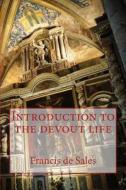 Introduction to the Devout Life di Francis De Sales edito da Limovia.Net