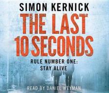 The Last 10 Seconds di Simon Kernick edito da Cornerstone