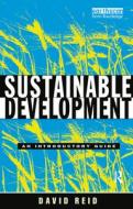 Sustainable Development di David Reid edito da Taylor & Francis Ltd
