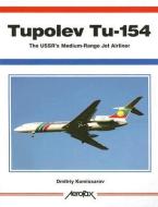 Tupolev Tu-154 di Dmitriy Komissarov edito da Crecy Publishing