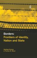 Borders di Hastings Donnan, Thomas M. Wilson edito da Bloomsbury Publishing PLC