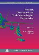 Parallel, Distributed and Grid Computing for Engineering edito da Saxe-Coburg Publications