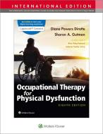 Occup Therapy Phys Dysfun 8e Int Ed di Diane Dirette edito da Lippincott Williams & Wilkins