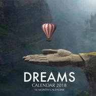 Dreams Calendar 2018: 16 Month Calendar di Paul Jenson edito da Createspace Independent Publishing Platform
