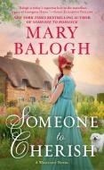 Someone to Cherish di Mary Balogh edito da BERKLEY BOOKS