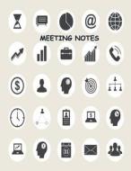 Meeting Notes: Project Meetings Notes, Attendees, and Action Items di Ernest Sullivan edito da Createspace Independent Publishing Platform